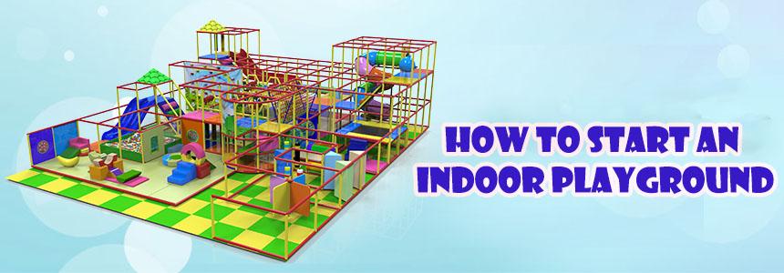 How to start an indoor playground